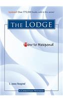 How to Respond: The Lodge