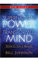 Supernatural Power of a Transformed Mind: A DVD Study: Access to a Life of Miracles