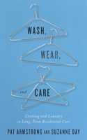 Wash, Wear, and Care