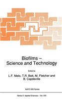 Biofilms - Science and Technology