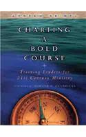 Charting a Bold Course