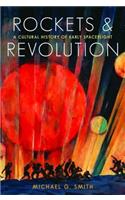 Rockets and Revolution