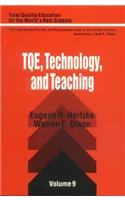 Tqe, Technology, and Teaching