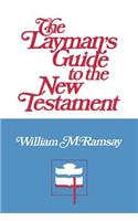 Layman's Guide to the New Testament