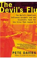 The Devil's Flu: The World's Deadliest Influenza Epidemic and the Scientific Hunt for the Virus That Caused it(English)