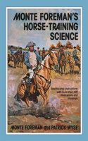 Monte Foreman's Horse-Training Science: (English)