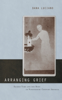 Arranging Grief