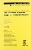 Laser Applications in Medicine, Biology, and Environmental Science