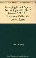 Emerging Liquid Crystal Technologies VII