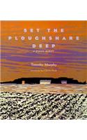 Set the Ploughshare Deep: A Prairie Memoir