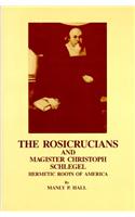 The Rosicrucians and Magister Christoph Schlegel