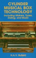 Cylinder Musical Box Technology