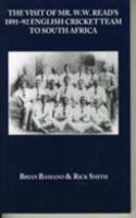 Visit of Mr W W Read's 1891-92 English Cricket Team to South Africa