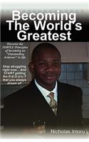 Becoming the World's Greatest