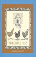 Three Little Hens