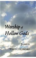 Worship of Hollow Gods