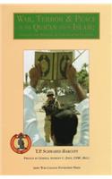 War, Terror, & Peace in the Qur'an and in Islam