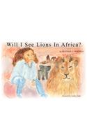 Will I See Lions in Africa