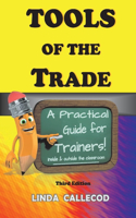 Tools of the Trade: A Practical Guide for Trainers