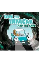 Ivan the Invacar and the Cave