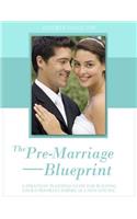 The Pre-Marriage Blueprint