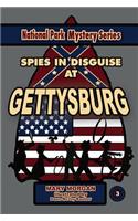 Spies in Disguise at Gettusburg