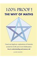 100% Proof! the Why of Maths