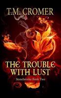 The Trouble With Lust