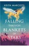 Falling Through Blankets of Stars