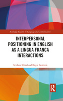 Interpersonal Positioning in English as a Lingua Franca Interactions