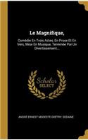 Le Magnifique,