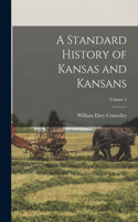 Standard History of Kansas and Kansans; Volume 5