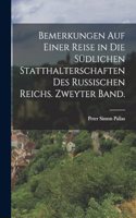 Bemerkungen auf einer Reise in die südlichen Statthalterschaften des russischen Reichs. Zweyter Band.