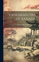 Vaisesikasutra of Kanada