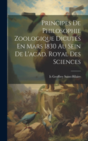 Principes De Philosophie Zoologique Dicutés En Mars 1830 Au Sein De L'acad. Royal Des Sciences