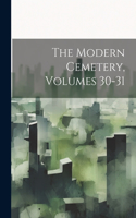 Modern Cemetery, Volumes 30-31