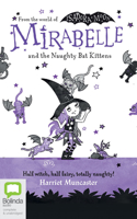 Mirabelle and the Naughty Bat Kittens