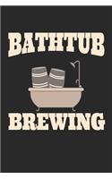 Bathtub Brewing: 6 x 9 Blank College Ruled Notebook For Beer Drinkers And Home Brewers