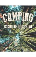 Camping Is Kind of Our Thing