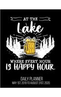 At The Lake Where Every Hour Is Happy Hour Daily Planner May 1st, 2019 to August 31st, 2020