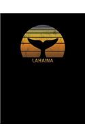 Lahaina: Maui Hawaii Notebook With Lined College Ruled Paper For Work, Home Or School For Whale Watching Fans. Stylish Retro Sunset Whale Tail Travel Journal