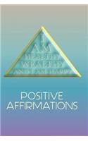 My Positive Affirmations Journal