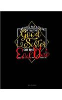 Remind Me Again If I'm the Good Sister or the Evil One: Meal Planner(574 Meal Planner)