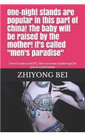 One-night stands are popular in this part of China! The baby will be raised by the mother! It's called "men's paradise"&#65281;: Travel Guide 2019 (IV). Here are some insider tips for you to avoid tourist(16 &#26053;&#36938;&#25351;&#21335;)