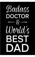 Badass Doctor & World's Best Dad