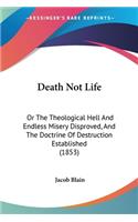 Death Not Life