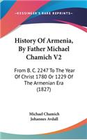 History Of Armenia, By Father Michael Chamich V2
