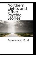 Northern Lights and Other Psychic Stories