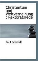 Christentum Und Weltverneinung: Rektoratsrede