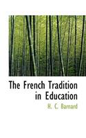 The French Tradition in Education